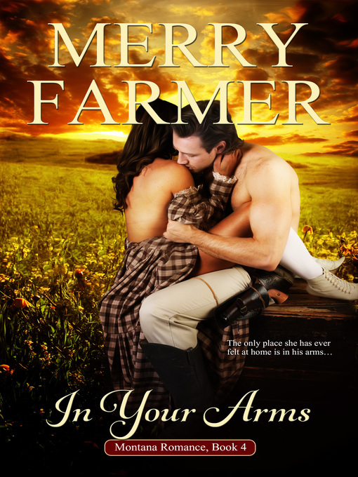 Title details for In Your Arms by Merry Farmer - Available